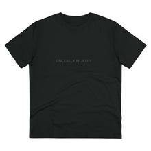 Load image into Gallery viewer, Sincerely Worthy Organic Creator T-shirt - Unisex